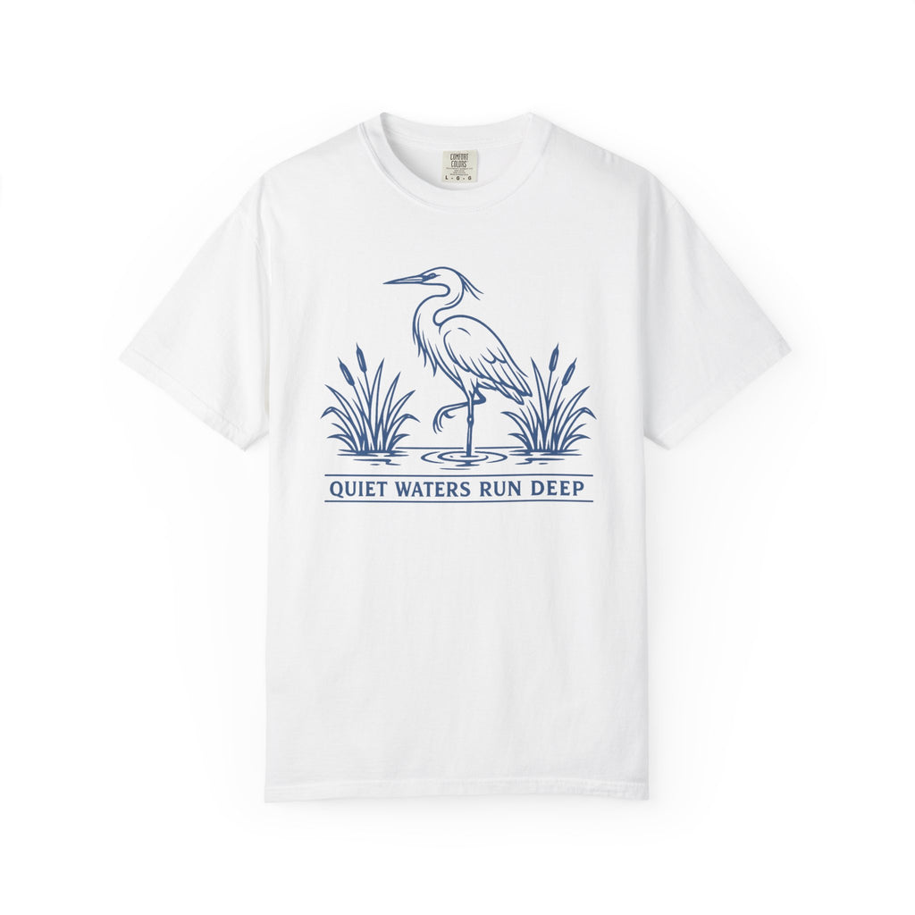 Quiet Waters Run Deep T-Shirt