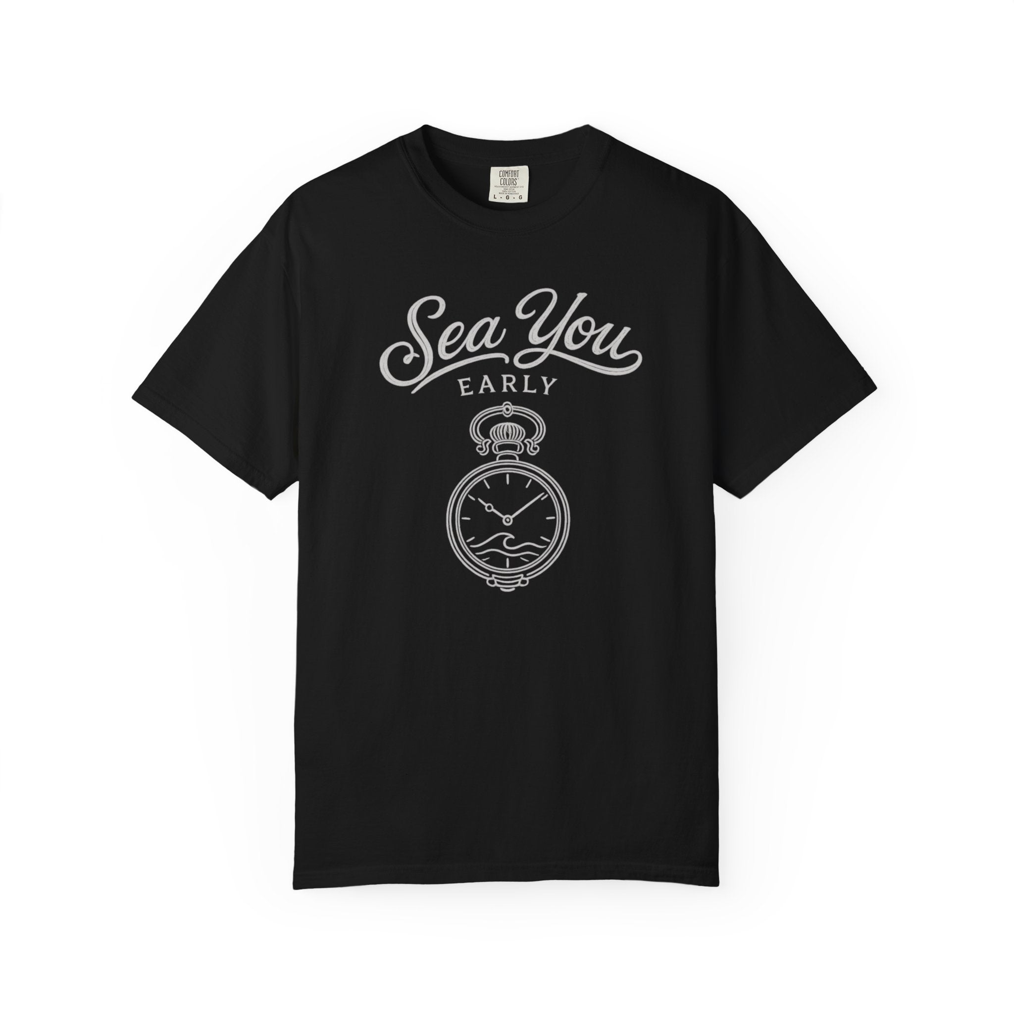Sea You Early T-Shirt