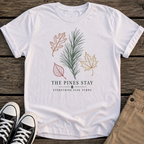 Pines Stay T-Shirt