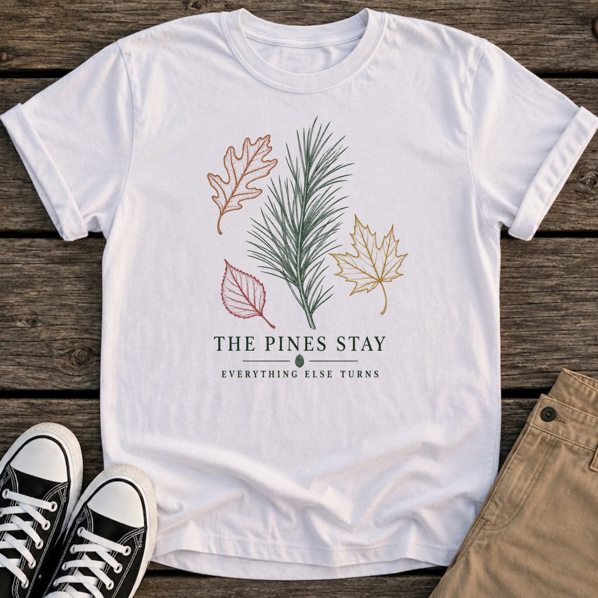 Pines Stay T-Shirt