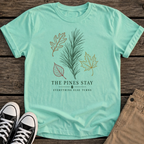 Pines Stay T-Shirt