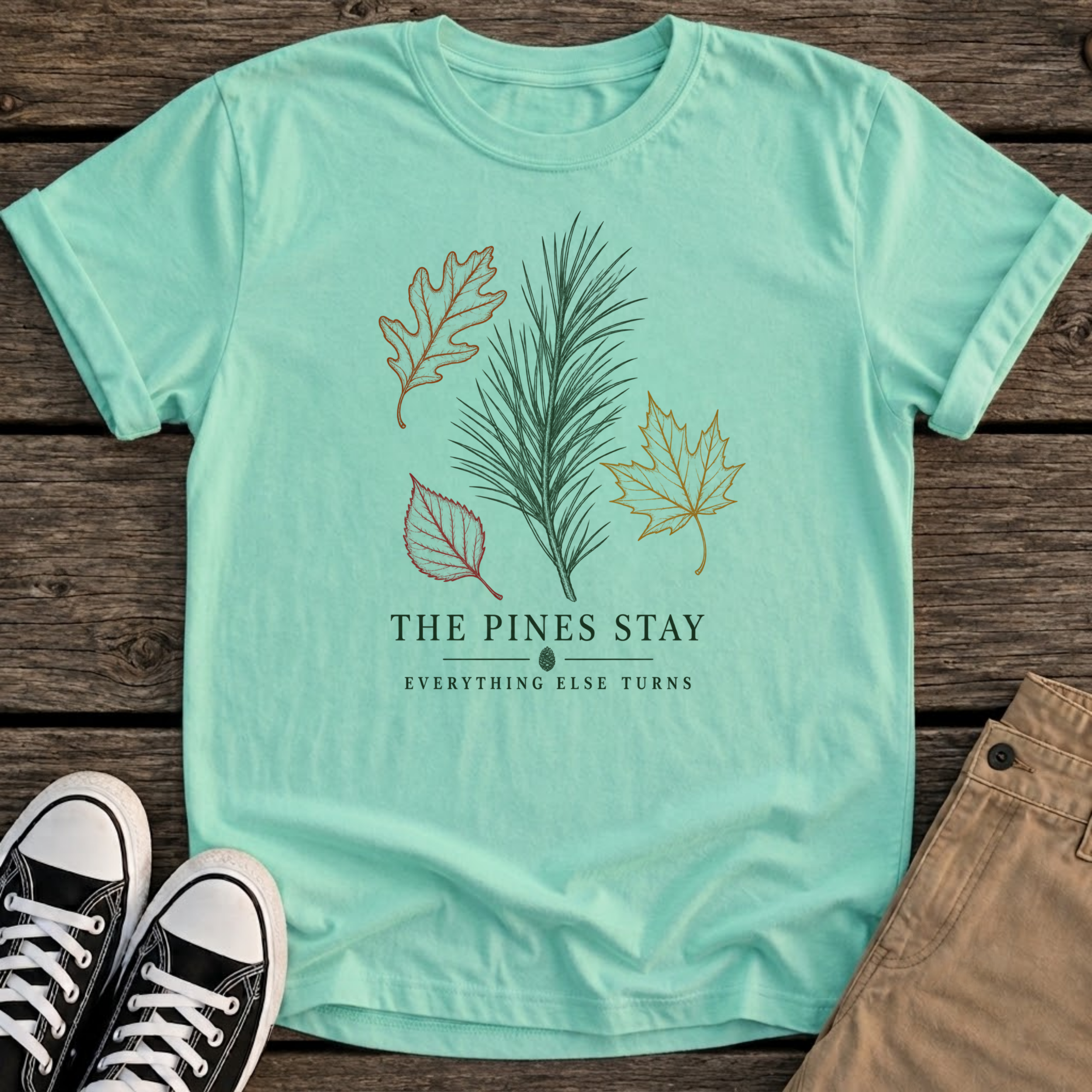 Pines Stay T-Shirt