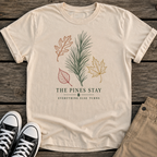Pines Stay T-Shirt