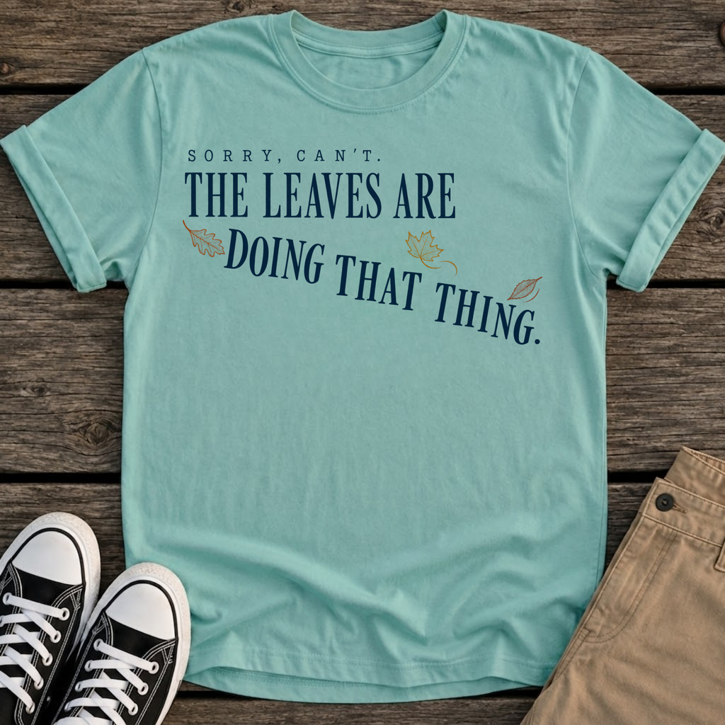 Sorry Can't T-Shirt