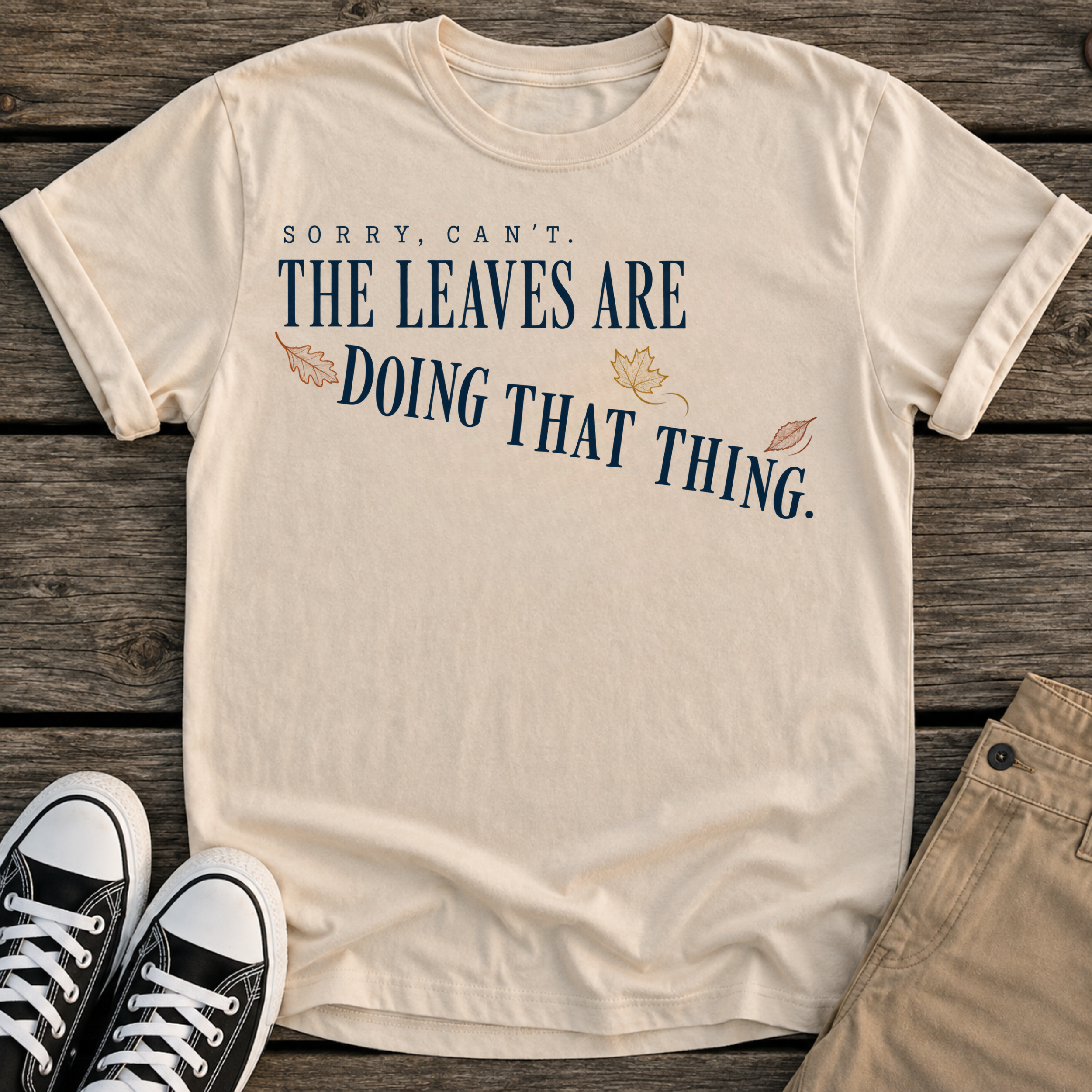 Sorry Can't T-Shirt
