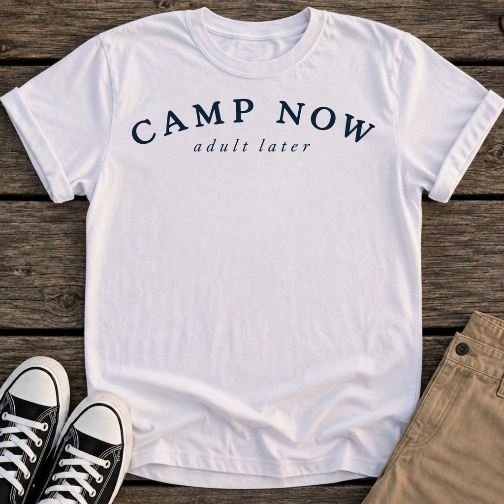 Camp Now T-Shirt