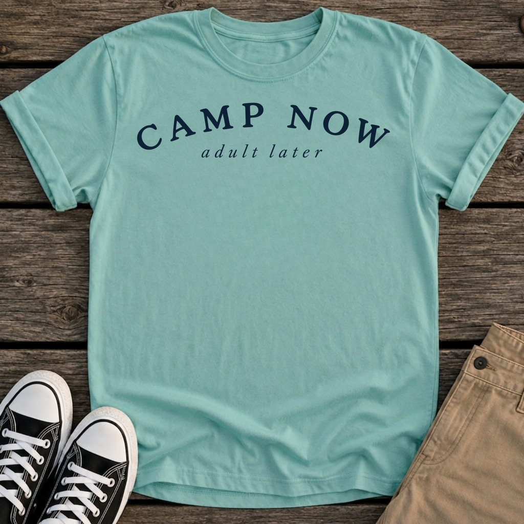 Camp Now T-Shirt