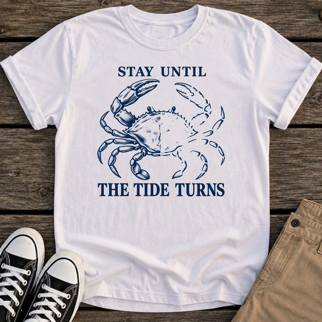 Stay Until T-Shirt