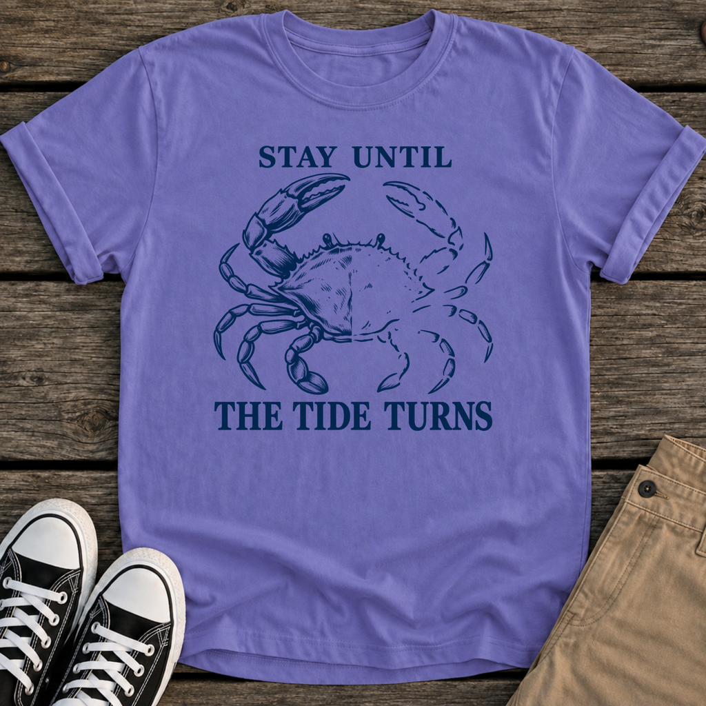 Stay Until T-Shirt