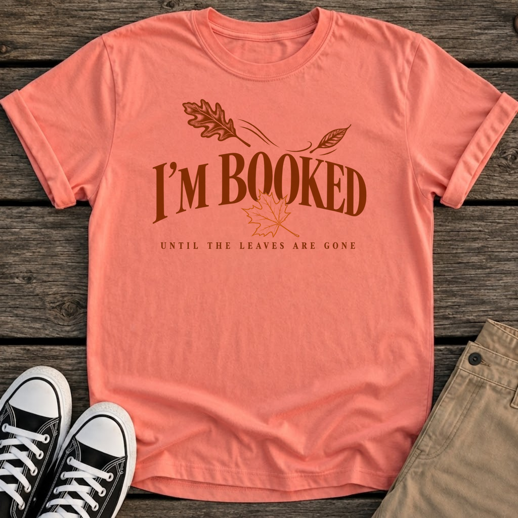 I'm Booked T-Shirt