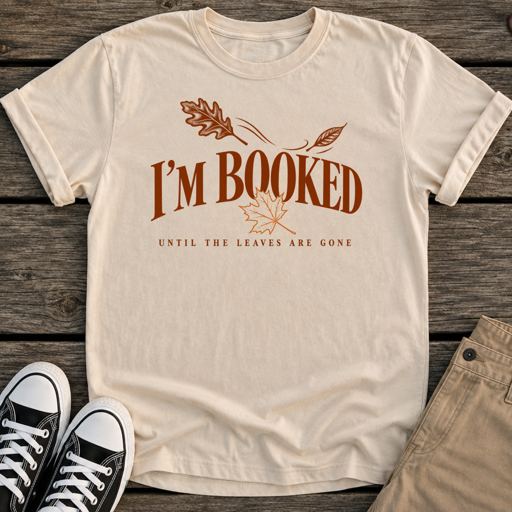 I'm Booked T-Shirt
