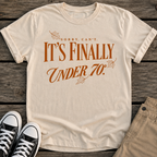 Under 70 Degrees T-Shirt