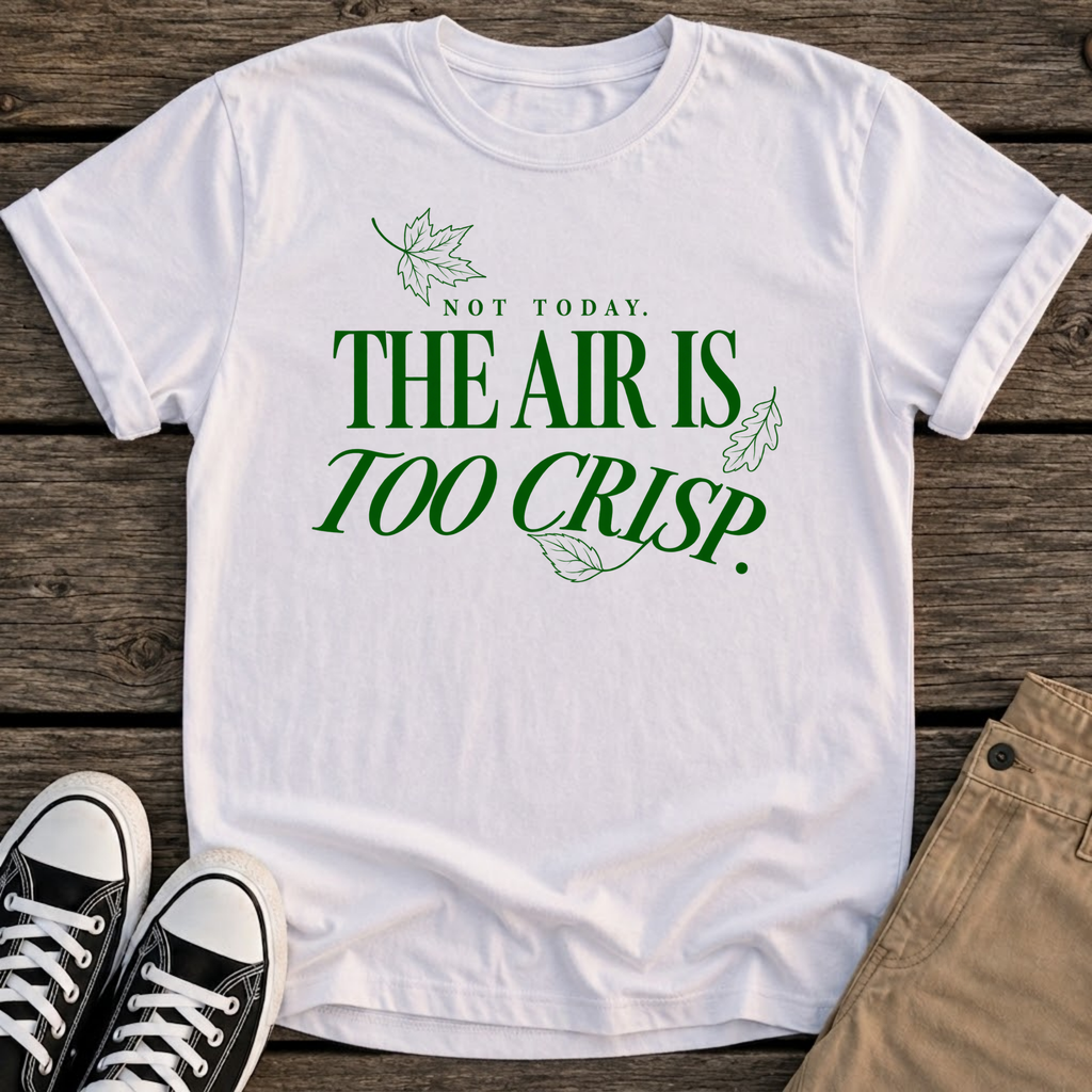 Too Crisp T-Shirt