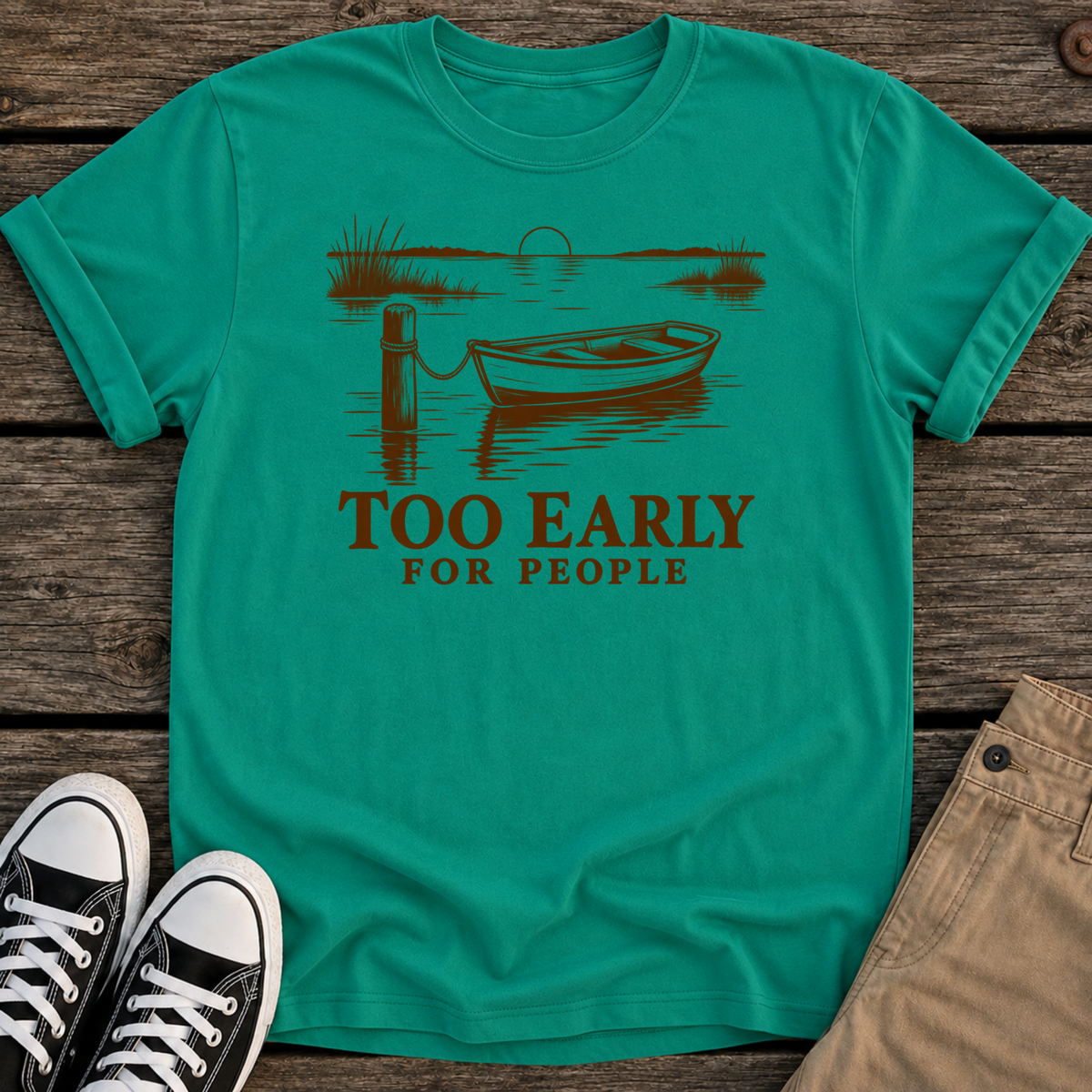 Too Early T-Shirt