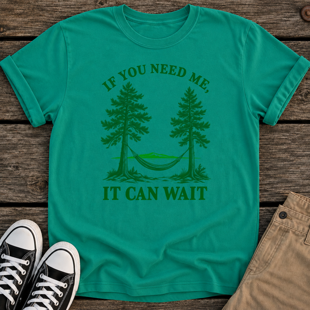 Need Me T-Shirt