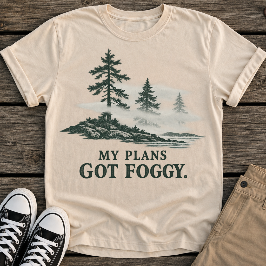 Foggy Plans T-Shirt
