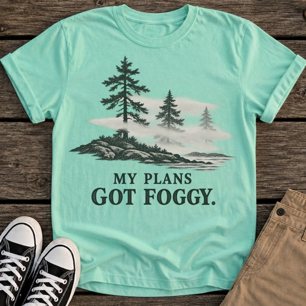Foggy Plans T-Shirt
