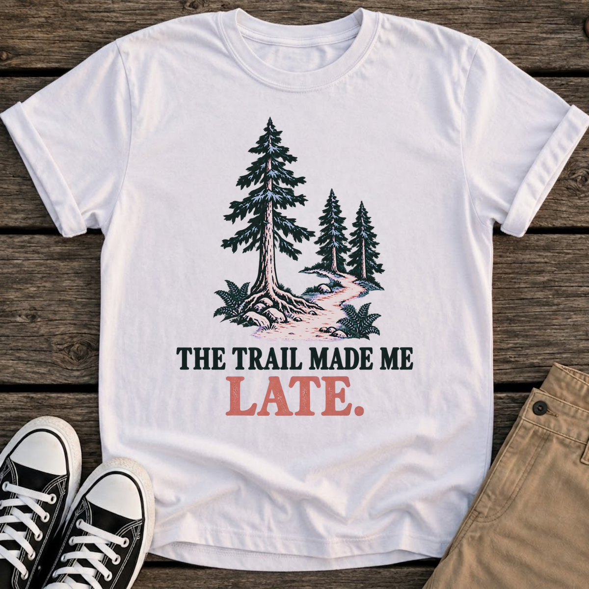 Made Me Late T-Shirt