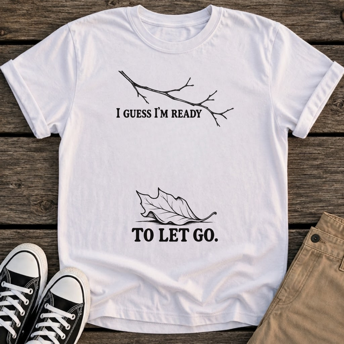 Let Go T-Shirt