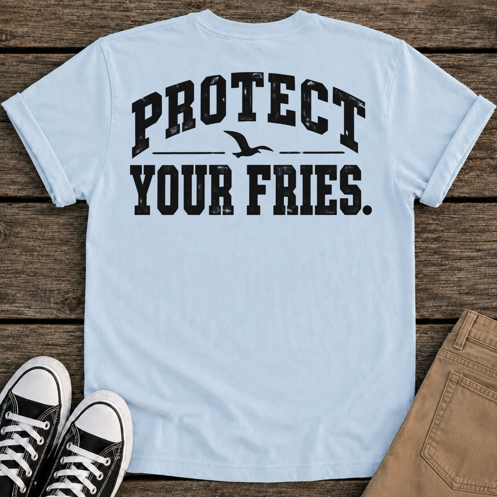 Protect Fries T-Shirt