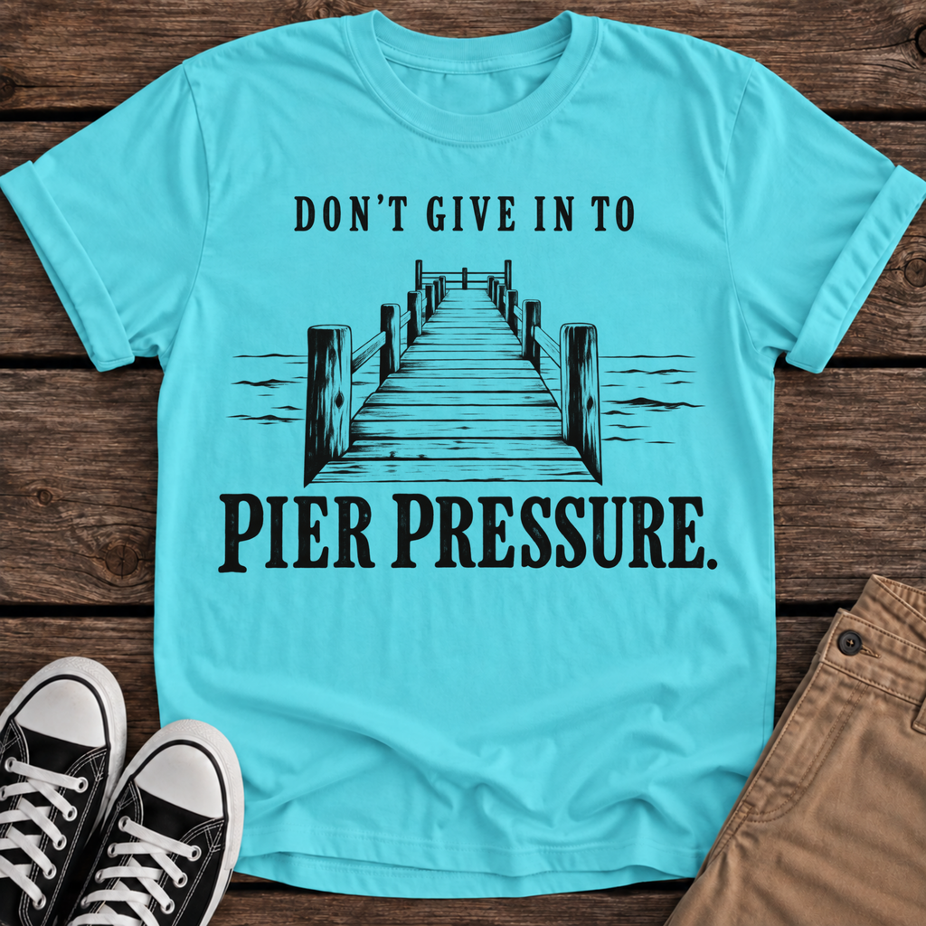 Pier Pressure T-Shirt