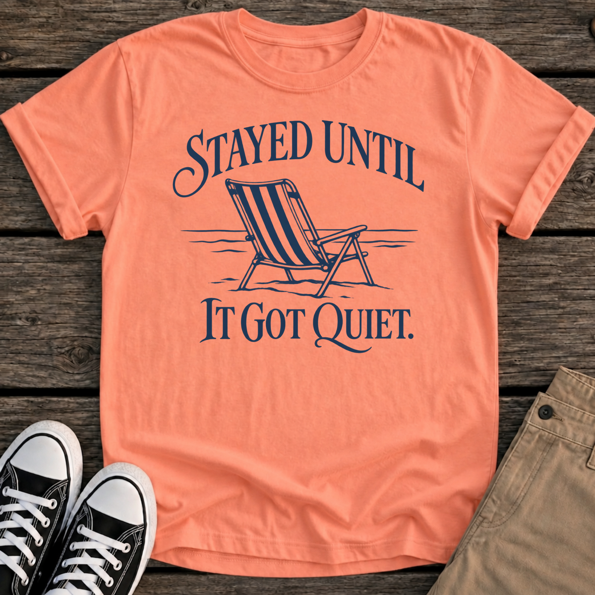 Stayed Until T-Shirt