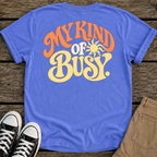 Kind Of Busy T-Shirt
