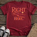 Right Here T-Shirt
