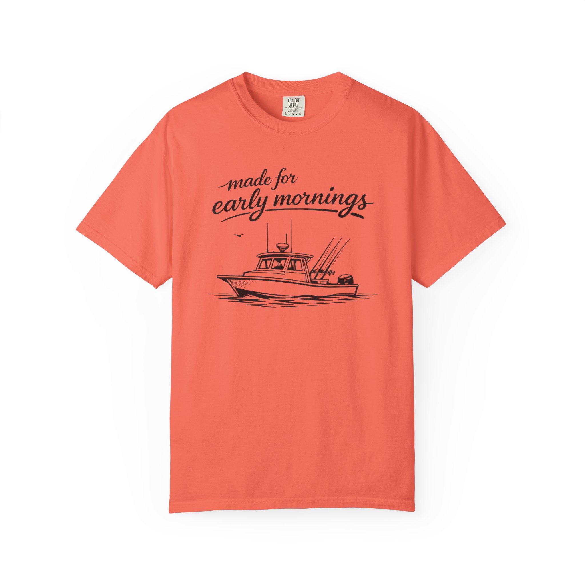 Made for Early Mornings T-Shirt