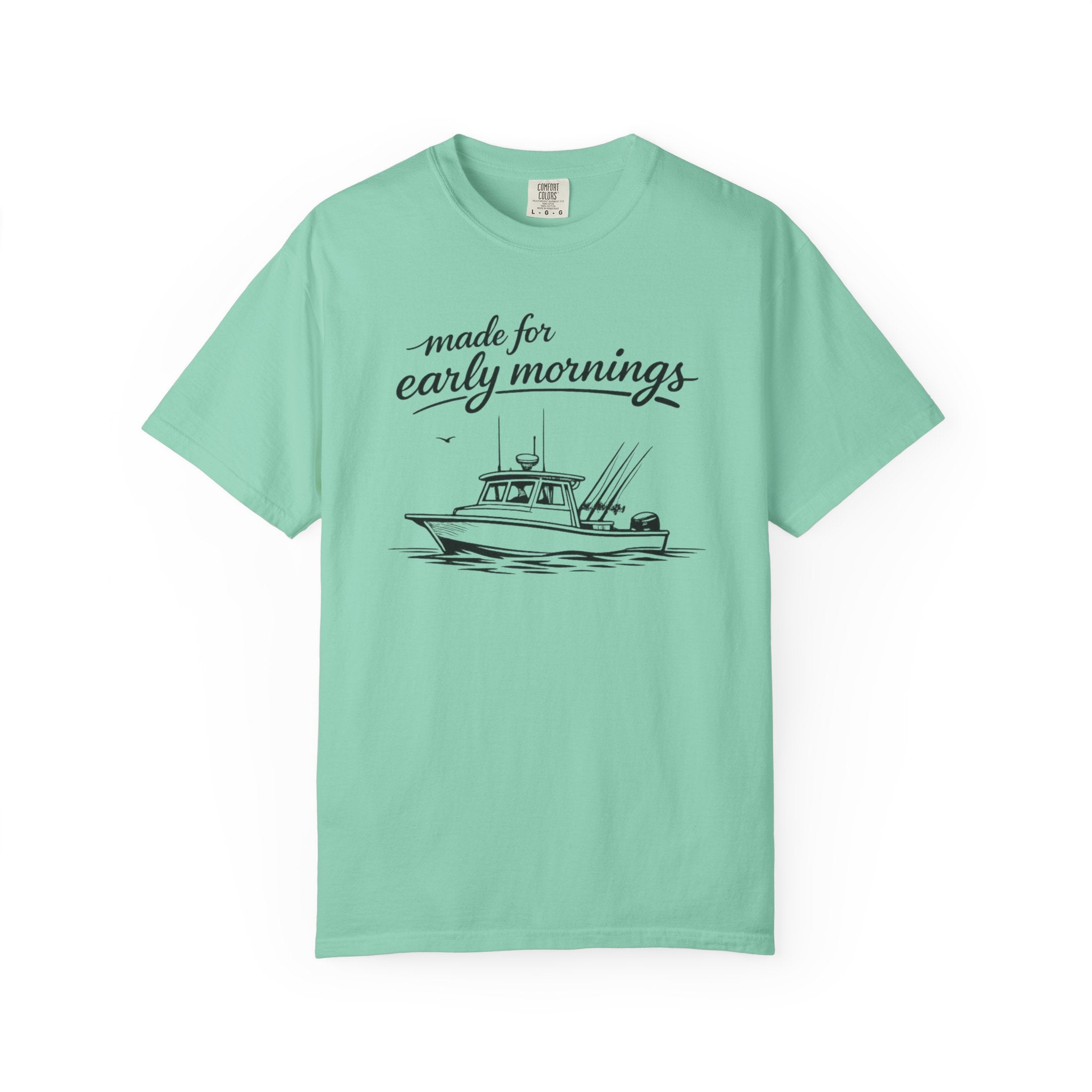 Made for Early Mornings T-Shirt