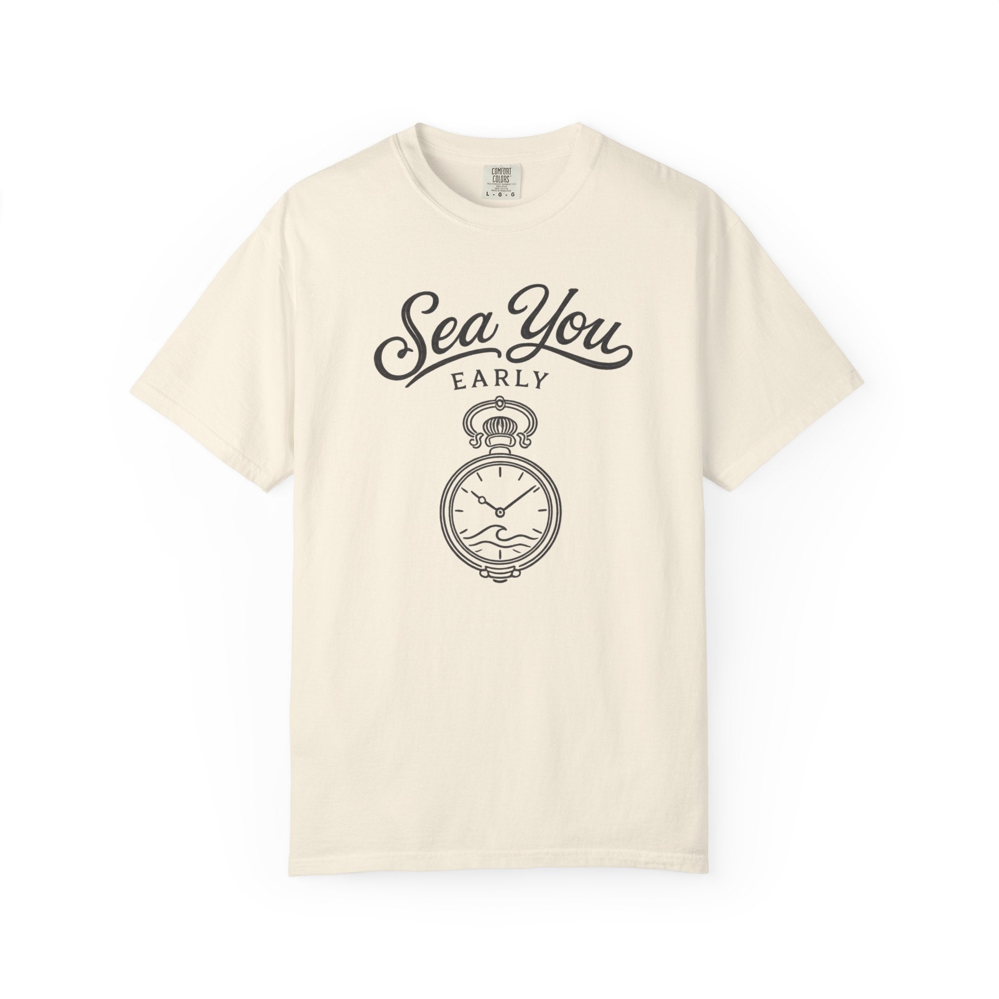 Sea You Early T-Shirt