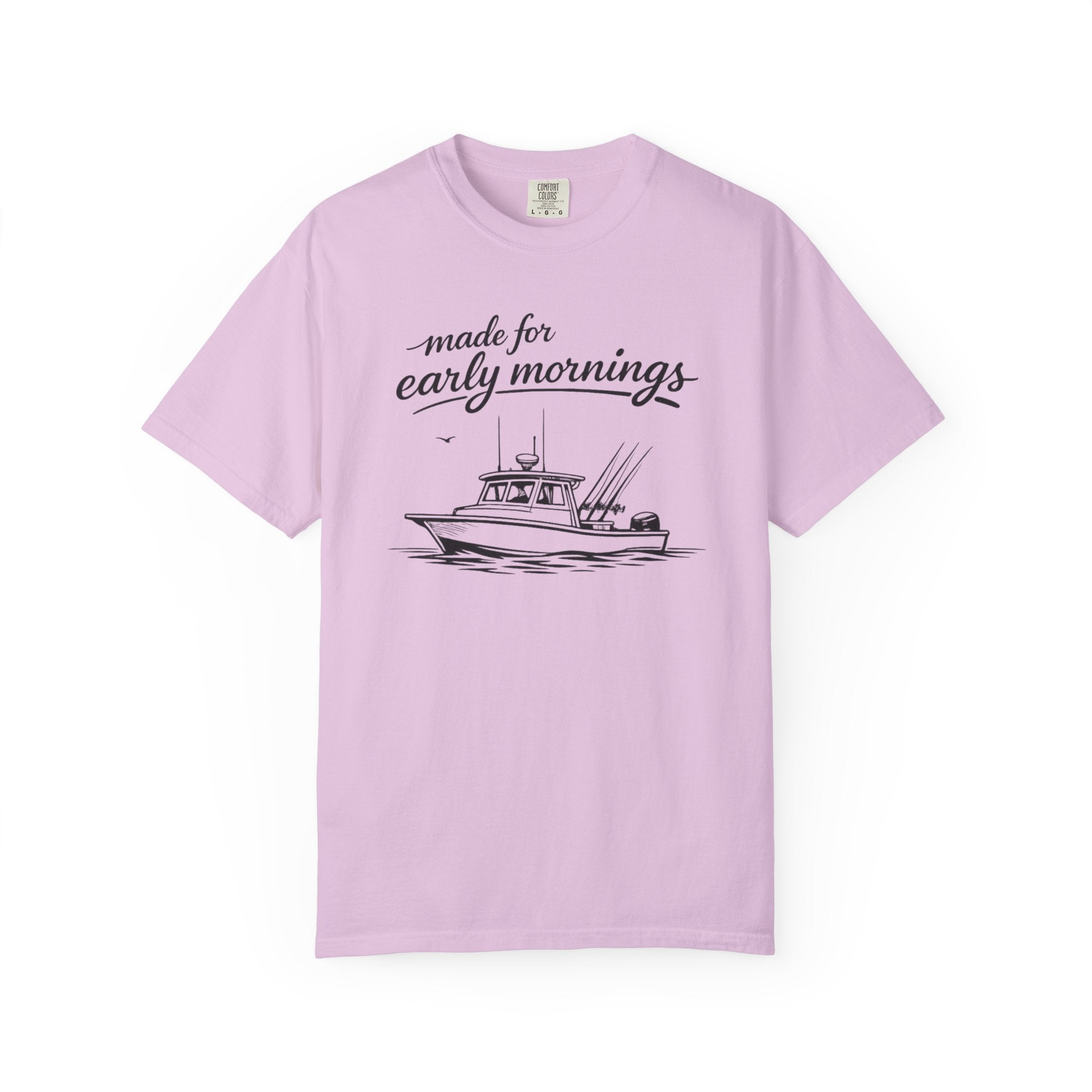 Made for Early Mornings T-Shirt