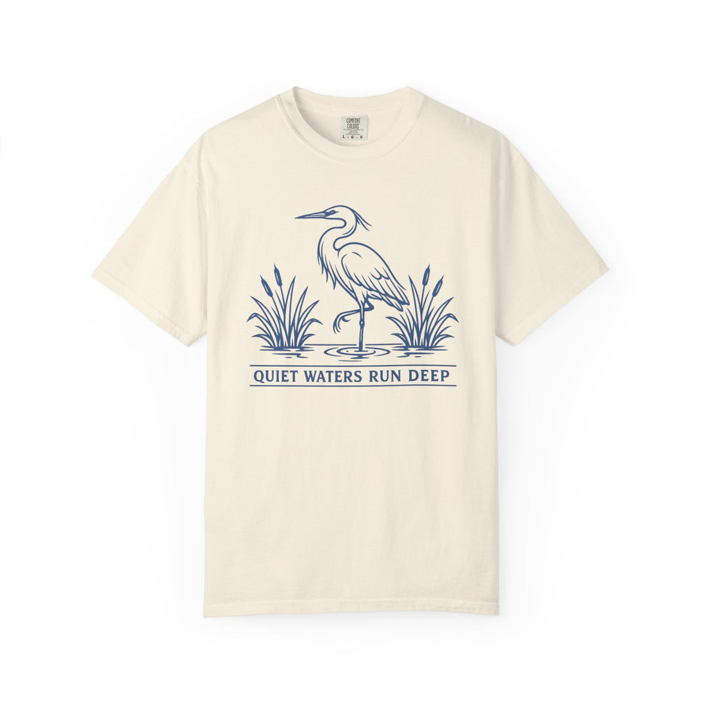 Quiet Waters Run Deep T-Shirt