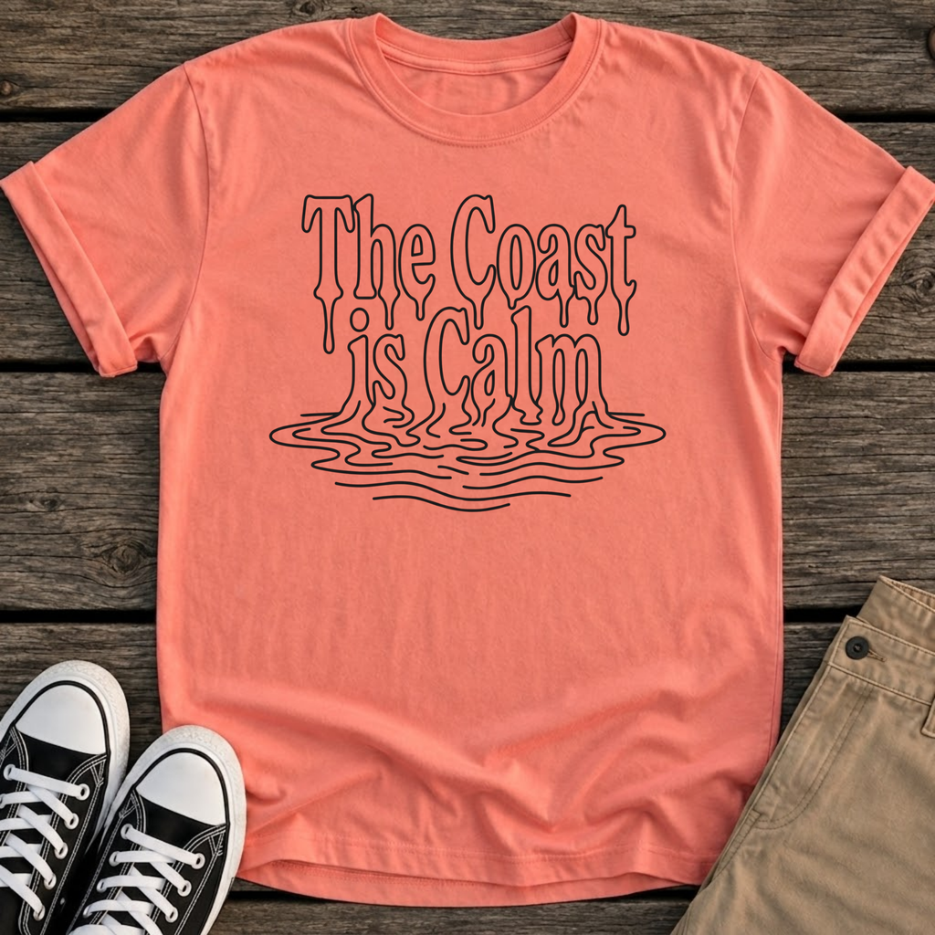 Coast is Calm T-shirt
