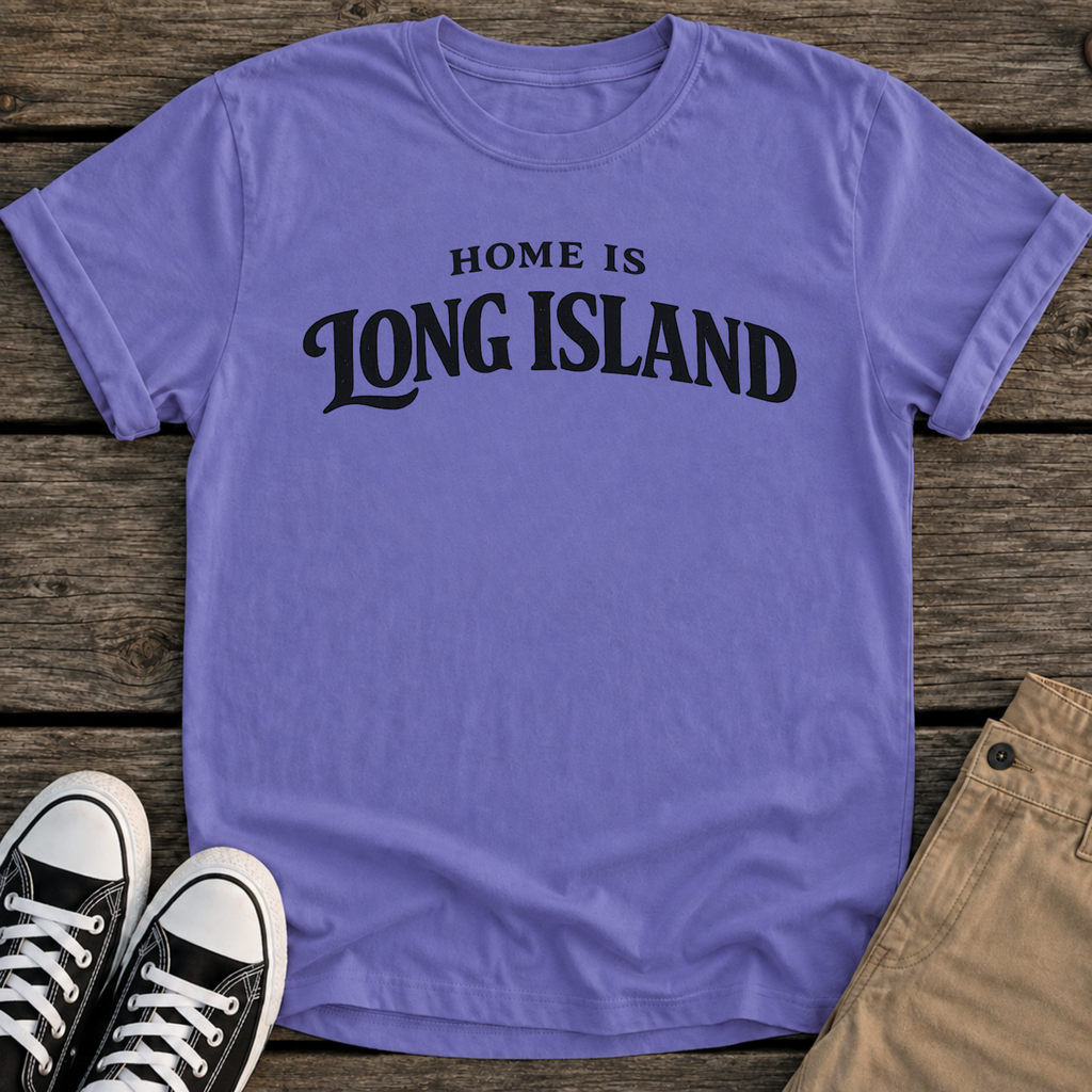 Home Is LI T-shirt